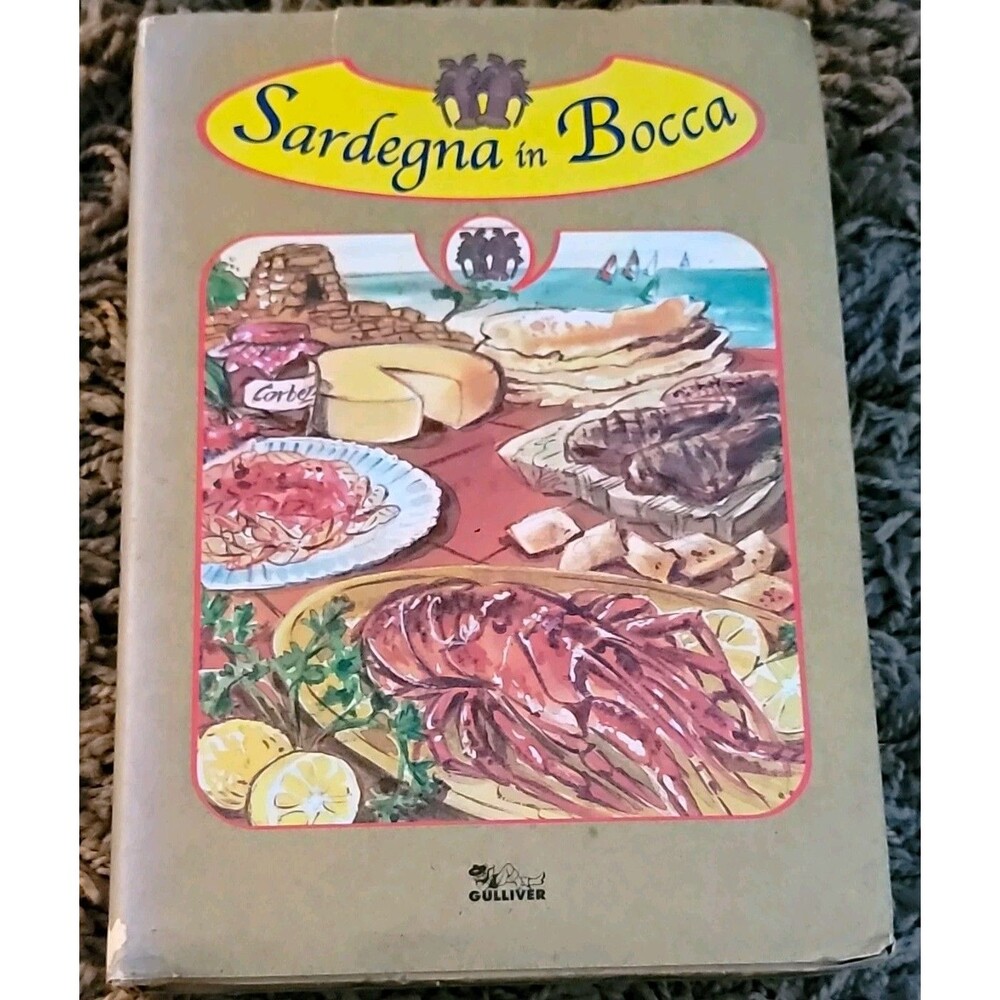 Sardegna in Bocca Hardcover Francesco Deplano 2004 Edizioni Gulliver DJ Cookbook